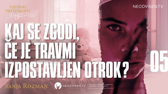 Kaj se zgodi, če je travmi izpostavljen otrok?