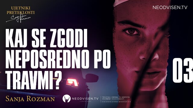 Kaj se zgodi neposredno po travmi?